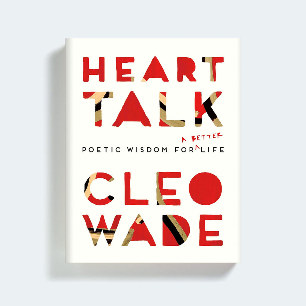 Heart Talk: Poetic Wisdom for a Better Life